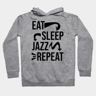 Eat,Sleep,Jazz,Repeat // Jazz lover // Bk Hoodie